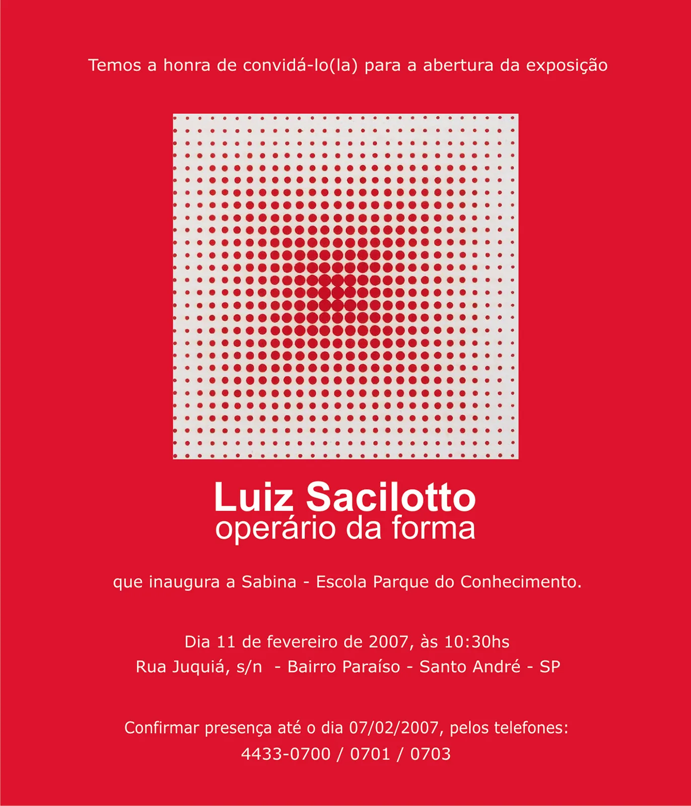 Convite da exposição "Luiz Sacilotto: operário da forma", na Sabina – Escola Parque do Conhecimento, Santo André, SP, 2007